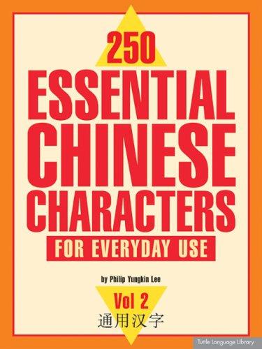 250 Essential Chinese Characters for Everyday Use cover