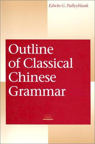 Outline of Classical Chinese Grammar cover